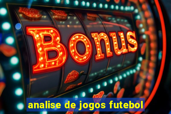 analise de jogos futebol